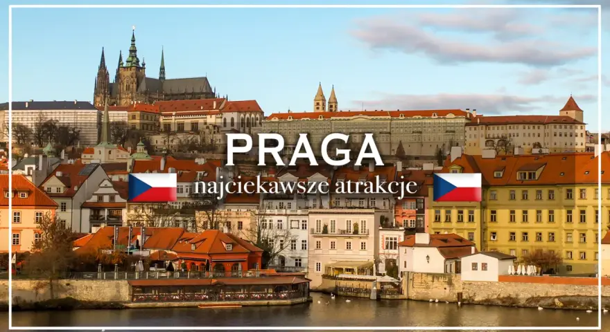 Praga: najciekawsze atrakcje i widoki na Wełtawie. Zamek na Hradczanach, kolorowe kamienice i czeska flaga.