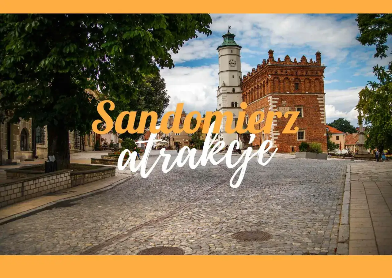 Sandomierz i okolice atrakcje: Rynek z Ratuszem i kamieniczkami, idealne miejsce na spacer.